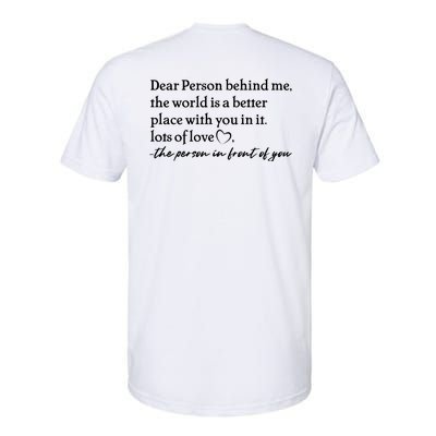 To The Person Behind Me Dear Person Behind Me You Matter Back Only Softstyle CVC T-Shirt