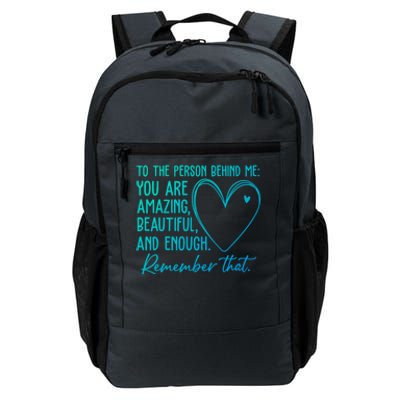 To The Person Behind Me You Are Amazing Beautiful Heart Love Gift Daily Commute Backpack