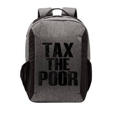 Tax The Poor Vector Backpack