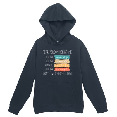 to the person behind me you are amazing beautiful and enough Urban Pullover Hoodie