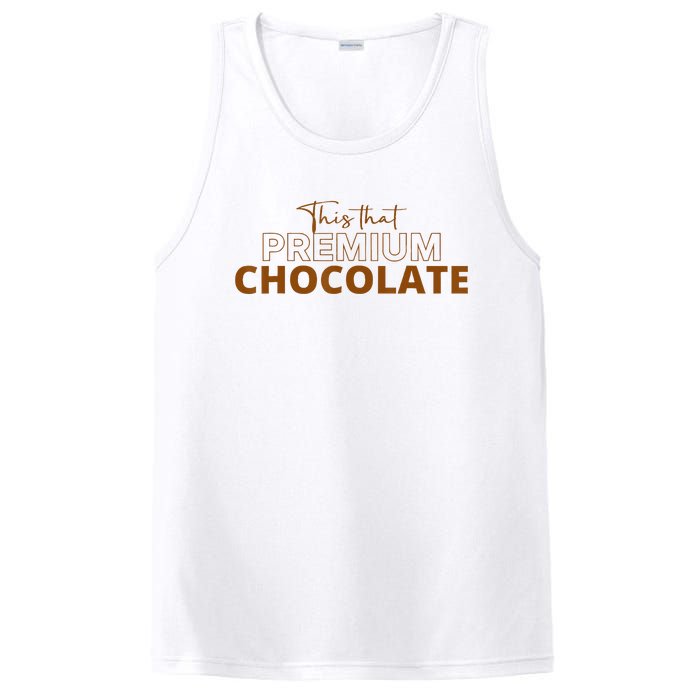 This That Premium Chocolate Funny Chocolate Lovers PosiCharge Competitor Tank