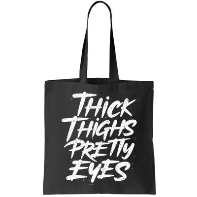 Thick Thighs Pretty Eyes Big Gym Fitness Bag