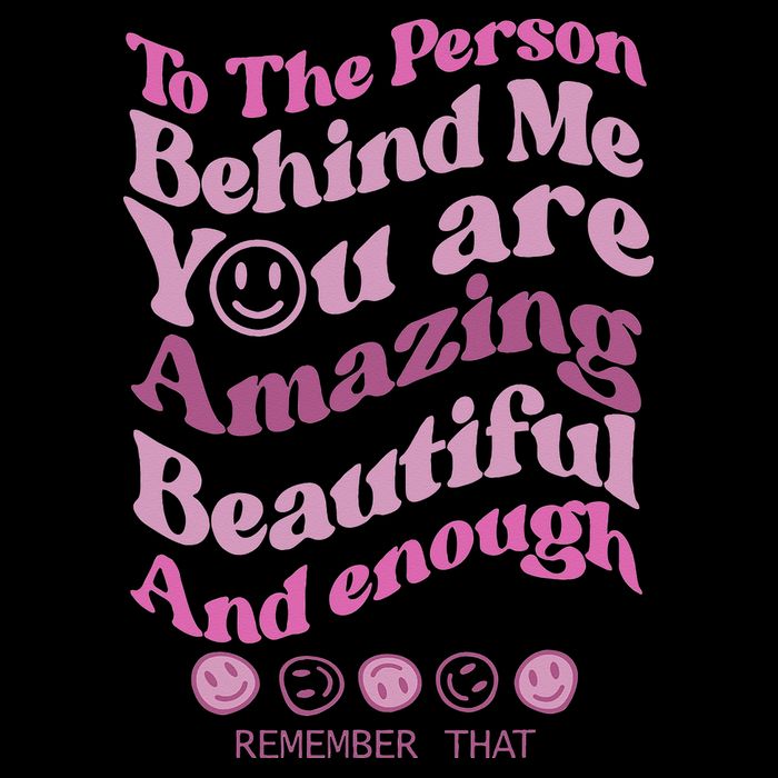 To The Person Behind Me You Are Amazing Beautiful And Enough Drawstring Bag