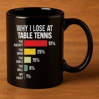 Table Tennis Player Joke For Ping Pong 11oz C Handle Ceramic Mug