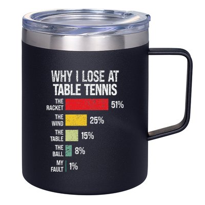 Table Tennis Player Joke For Ping Pong 12oz Stainless Steel Coffee Mug