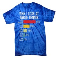 Table Tennis Player Joke For Ping Pong Tie-Dye T-Shirt