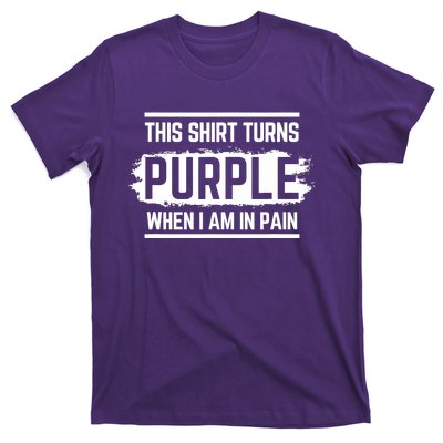 This Turns Purple When I Am In Pain - Chronic Illness T-Shirt