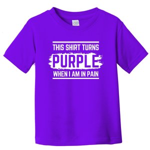 This Turns Purple When I Am In Pain - Chronic Illness Toddler T-Shirt