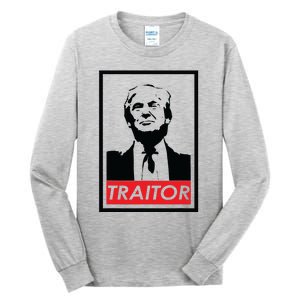 Trump Traitor Presidential Treason Political Anti Trump Tall Long Sleeve T-Shirt