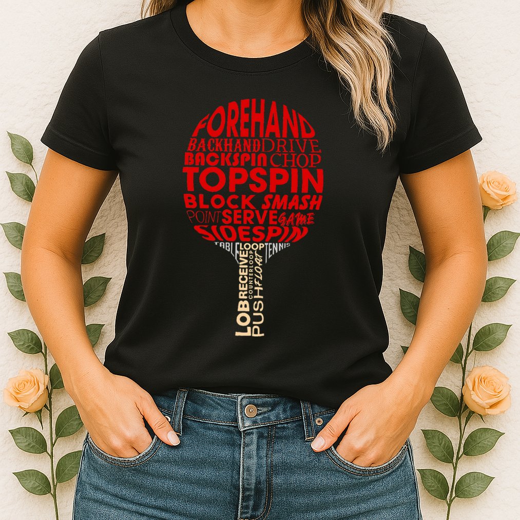 Table Tennis Ping Pong Racket Player Funny Women Gift Womens T-Shirt