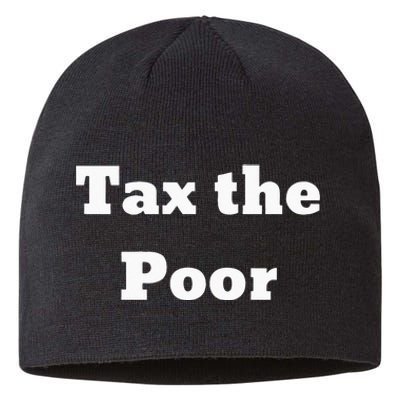 Tax The Poor Sustainable Beanie