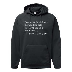 To The Person Behind Me Dear Person Behind Me You Matter Performance Fleece Hoodie