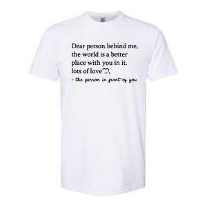 To The Person Behind Me Dear Person Behind Me You Matter Softstyle CVC T-Shirt