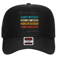 To The Person Behind Me You Are Amazing Beautiful And Enough High Crown Mesh Back Trucker Hat