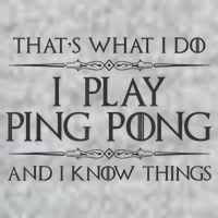 Table Tennis Player I Play Ping Pong & I Know Things Premium T-Shirt