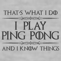 Table Tennis Player I Play Ping Pong & I Know Things Ladies PosiCharge Tri-Blend Wicking Tank