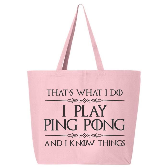Table Tennis Player I Play Ping Pong & I Know Things 25L Jumbo Tote