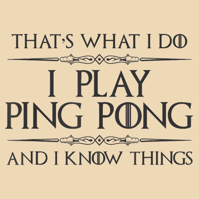Table Tennis Player I Play Ping Pong & I Know Things Drawstring Bag