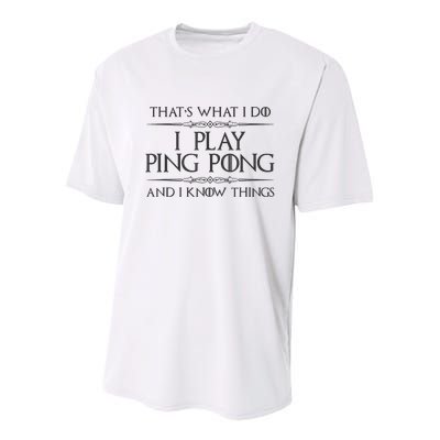 Table Tennis Player I Play Ping Pong & I Know Things Youth Performance Sprint T-Shirt