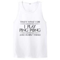 Table Tennis Player I Play Ping Pong & I Know Things PosiCharge Competitor Tank