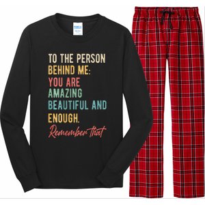 To The Person Behind Me You Matter Self Love Mental Health Long Sleeve Pajama Set