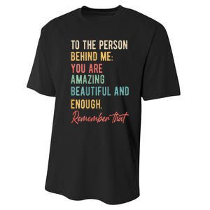 To The Person Behind Me You Matter Self Love Mental Health Performance Sprint T-Shirt