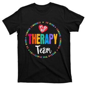 Therapy Team PT OT & SLP Physical Occupational Therapist T-Shirt