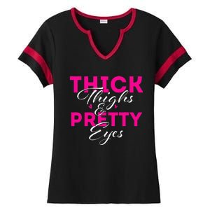 Thick Thighs & Pretty Eyes Workout Fitness Ladies Halftime Notch Neck Tee