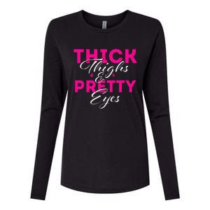 Thick Thighs & Pretty Eyes Workout Fitness Womens Cotton Relaxed Long Sleeve T-Shirt