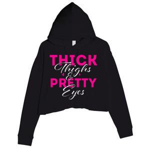 Thick Thighs & Pretty Eyes Workout Fitness Crop Fleece Hoodie