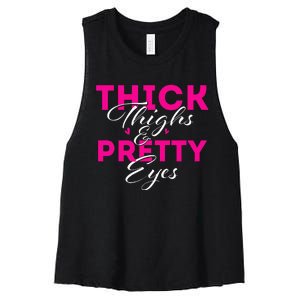 Thick Thighs & Pretty Eyes Workout Fitness Women's Racerback Cropped Tank