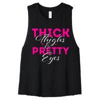 Thick Thighs & Pretty Eyes Workout Fitness Women's Racerback Cropped Tank