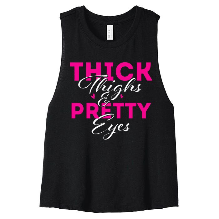 Thick Thighs & Pretty Eyes Workout Fitness Women's Racerback Cropped Tank