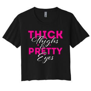 Thick Thighs & Pretty Eyes Workout Fitness Women's Crop Top Tee