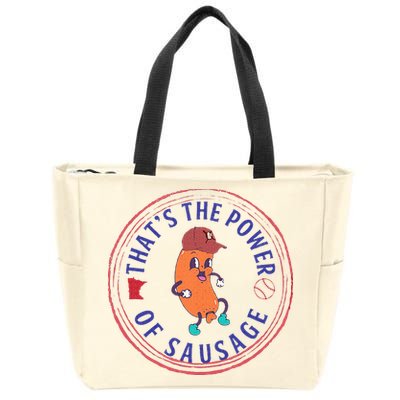 ThatS The Power Of Sausage Summer Sausage Zip Tote Bag
