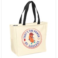 ThatS The Power Of Sausage Summer Sausage Zip Tote Bag