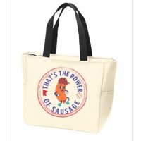 ThatS The Power Of Sausage Summer Sausage Zip Tote Bag
