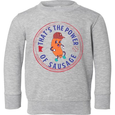 ThatS The Power Of Sausage Summer Sausage Toddler Sweatshirt