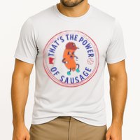 ThatS The Power Of Sausage Summer Sausage Performance Shirt