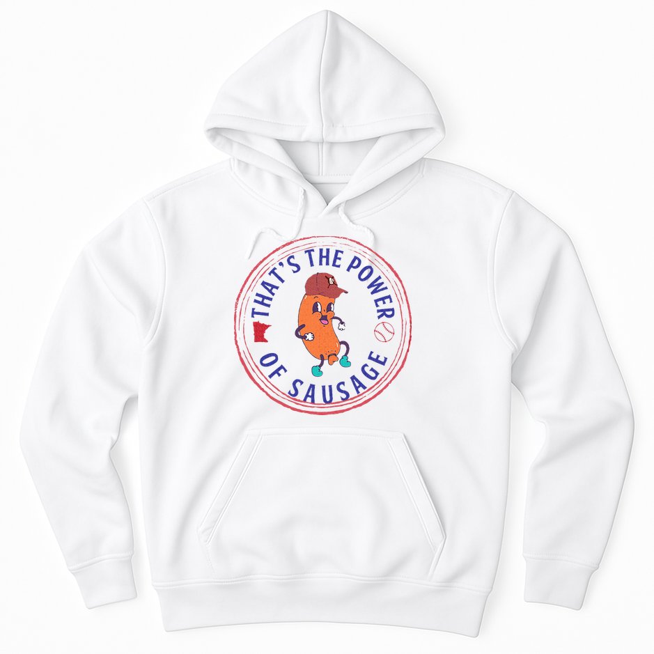 ThatS The Power Of Sausage Summer Sausage Hoodie