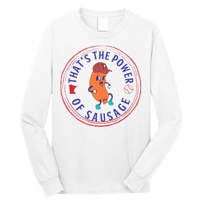ThatS The Power Of Sausage Summer Sausage Long Sleeve Shirt