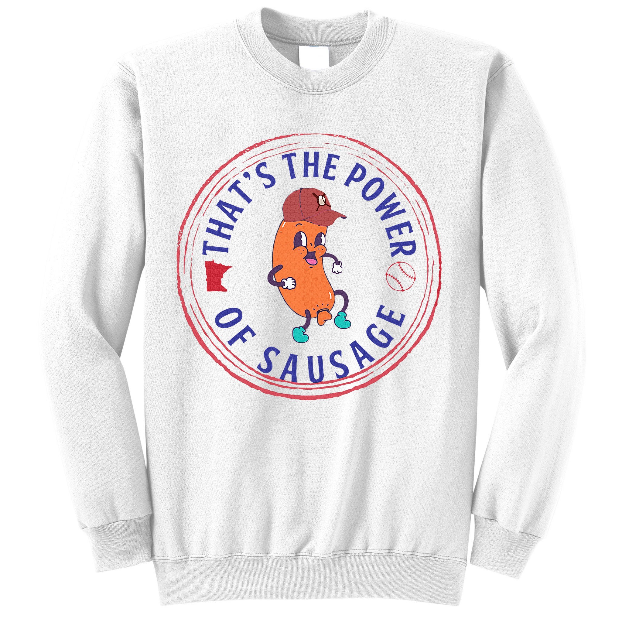 ThatS The Power Of Sausage Summer Sausage Sweatshirt