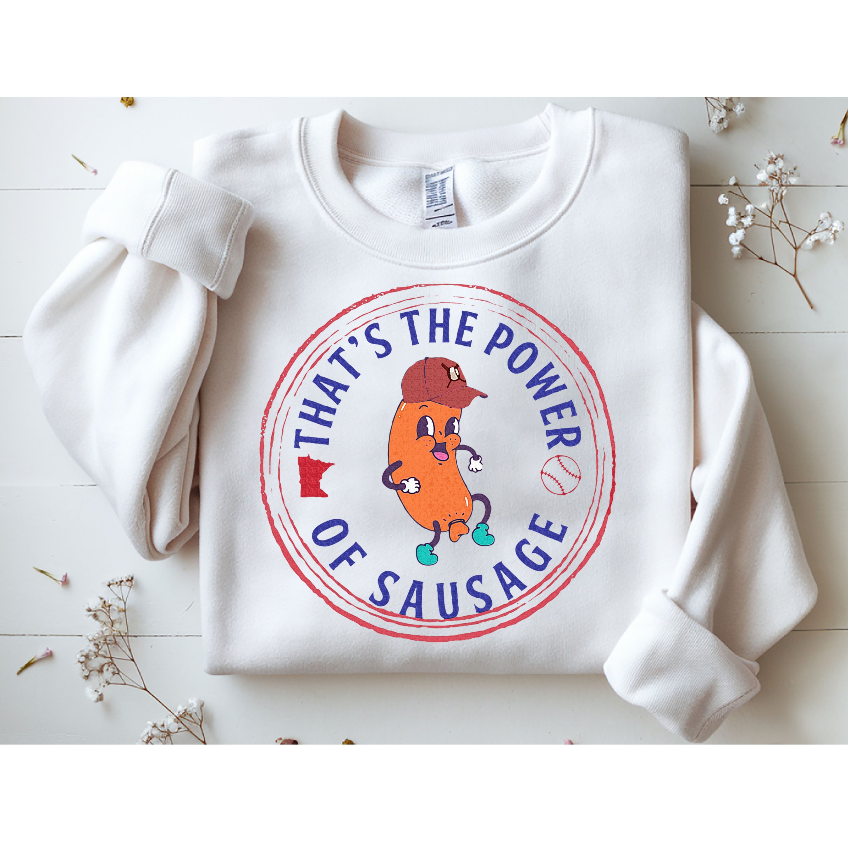 ThatS The Power Of Sausage Summer Sausage Sweatshirt