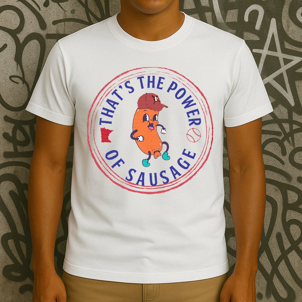 ThatS The Power Of Sausage Summer Sausage T-Shirt