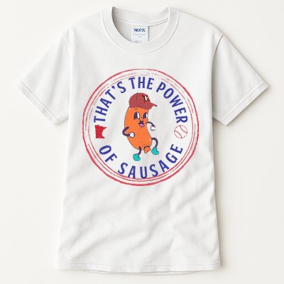 ThatS The Power Of Sausage Summer Sausage Tall T-Shirt