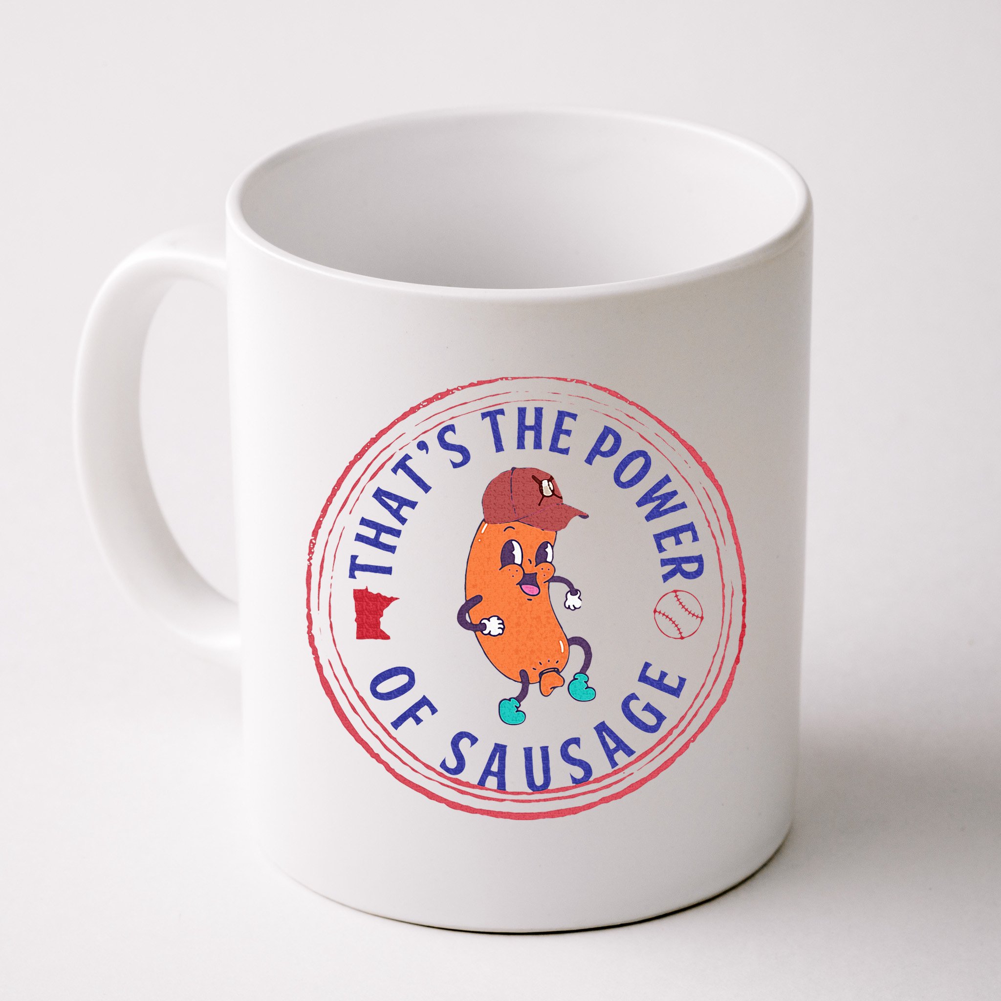 ThatS The Power Of Sausage Summer Sausage Mug
