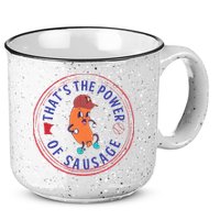 ThatS The Power Of Sausage Summer Sausage 15oz Campfire Ceramic Mug