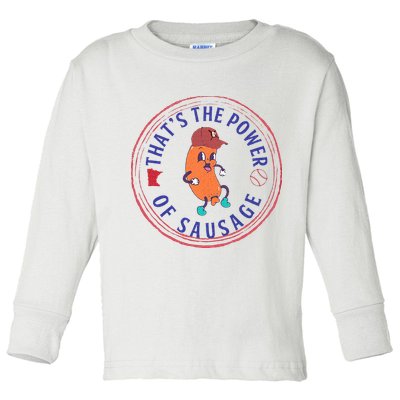 ThatS The Power Of Sausage Summer Sausage Toddler Long Sleeve Shirt