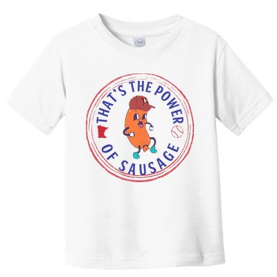 ThatS The Power Of Sausage Summer Sausage Toddler T-Shirt