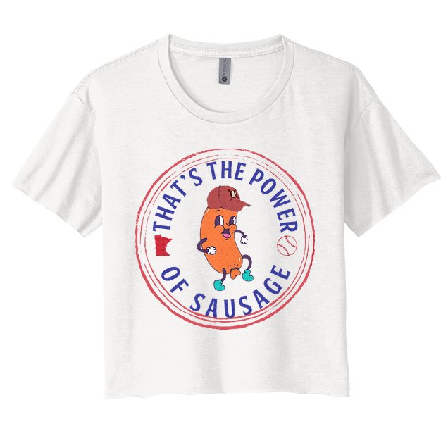 ThatS The Power Of Sausage Summer Sausage Crop Top